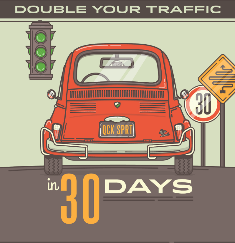 Double Your Traffic in 30 Days