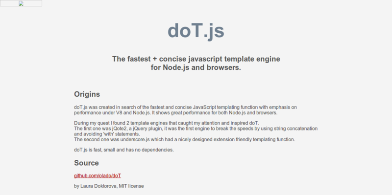 doT - one of the smallest templating engines for Javascript