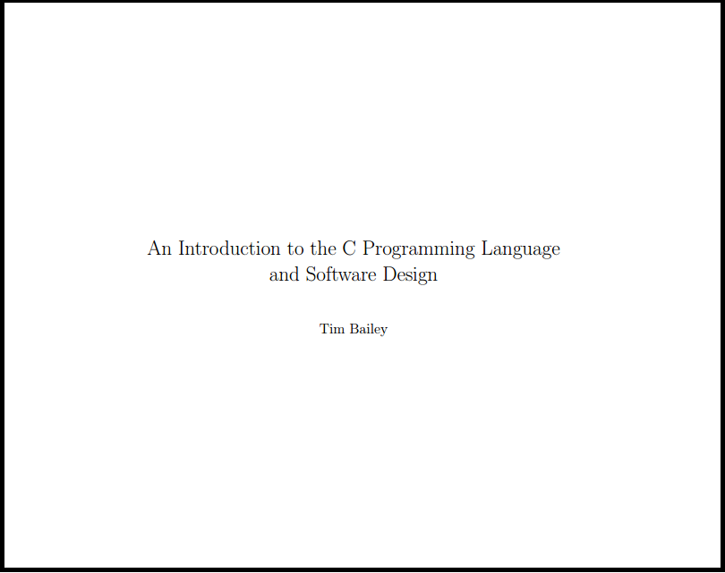 C Programming Language and Software Design by Tim Bailey