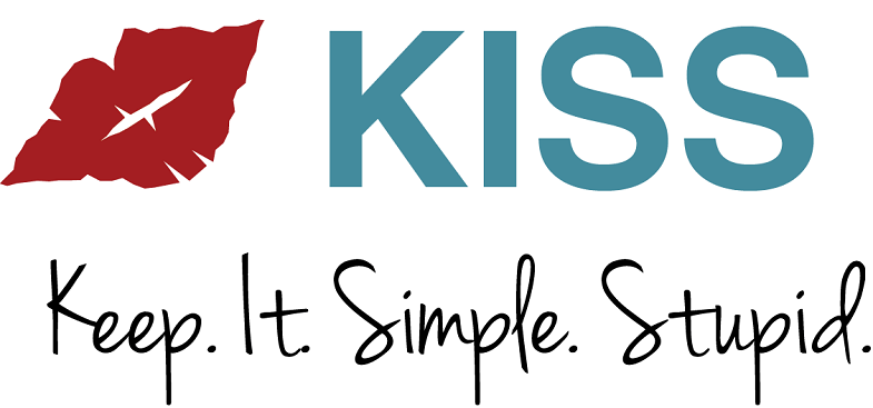 KISS (Keep It Simple Stupid)