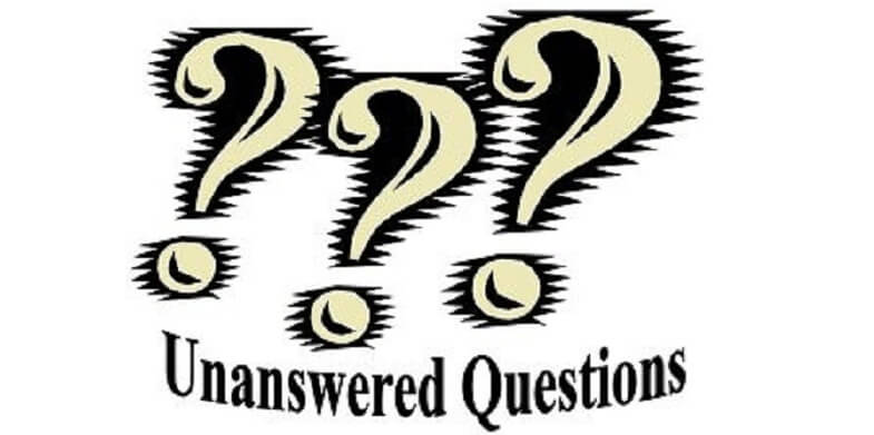 unanswered questions