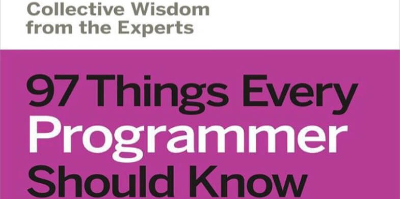 97-Things-Every-Programmer-Should-Know