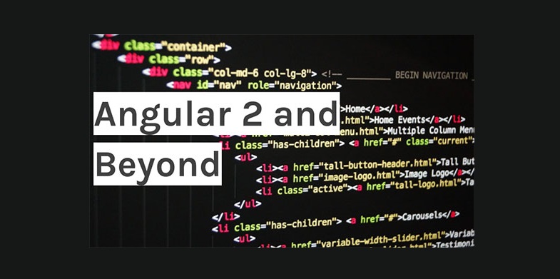 Angular 2 and Beyond